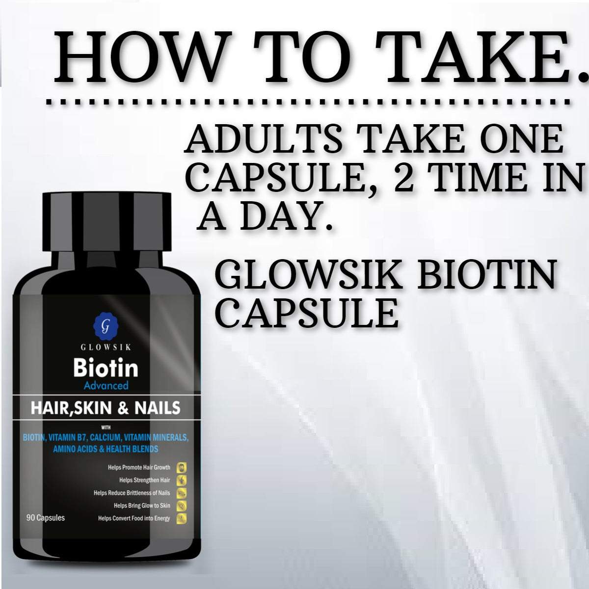GLOWSIK BIOTIN CAPSULES (90- CAPSULES) with AMINO ACIDS FOR HAIR, NAILS AND SKIN (1000 mg