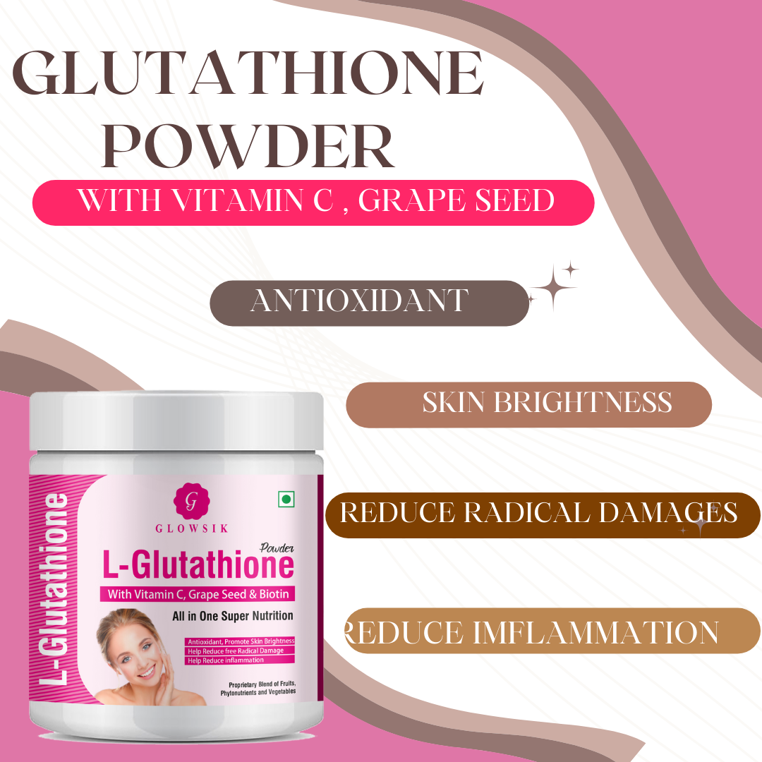 GLOWSIK L-GLUTATHIONE POWDER FOR HEALTHY & GLOWING SKIN WITH PLANT & FRUIT EXTRACT (300 g)
