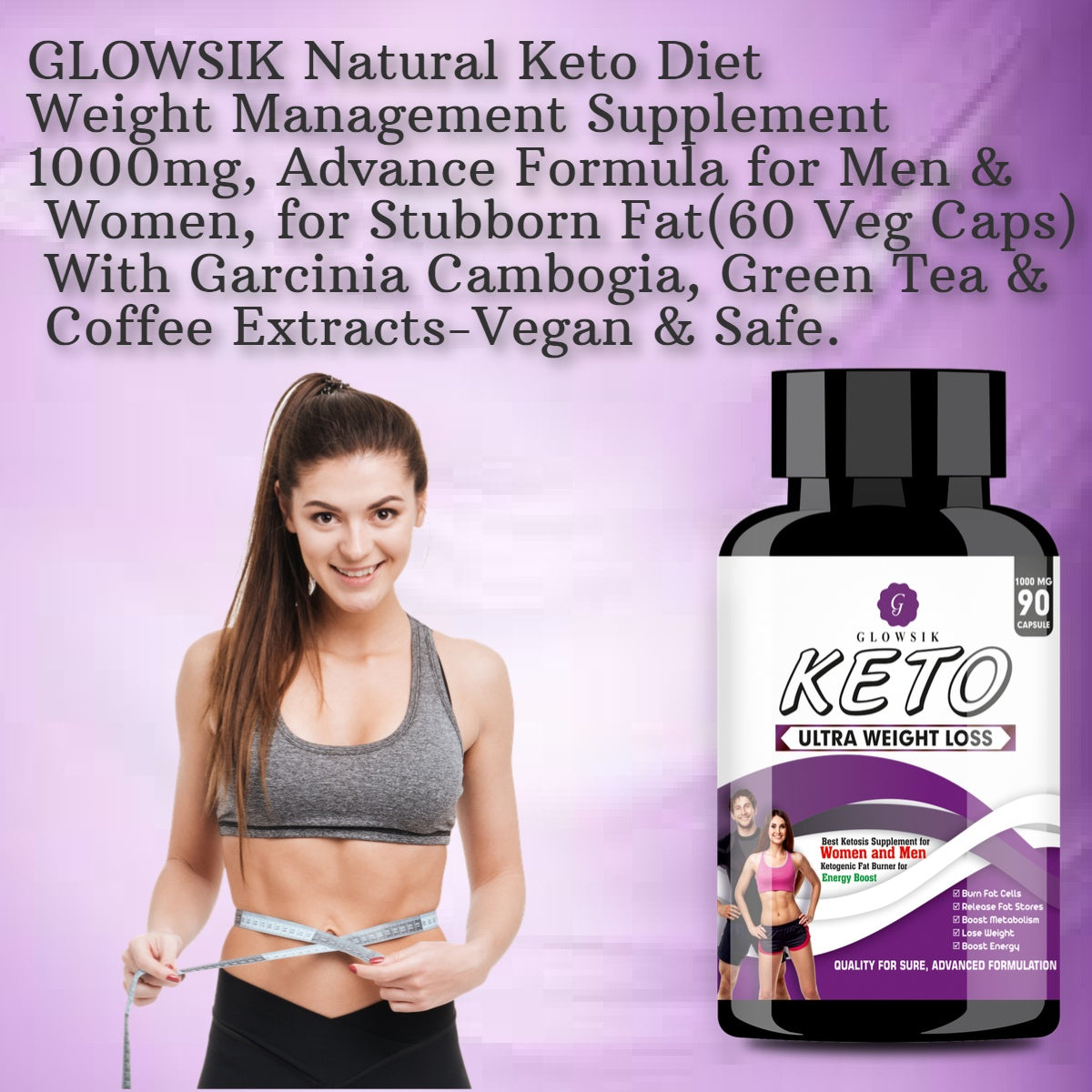 GLOWSIK Keto ultra weight loss fat burner Capsules with (Garcinia Cambogia + Green Tea + Green Coffee) Extract 1000Mg - 90 CAPSULES