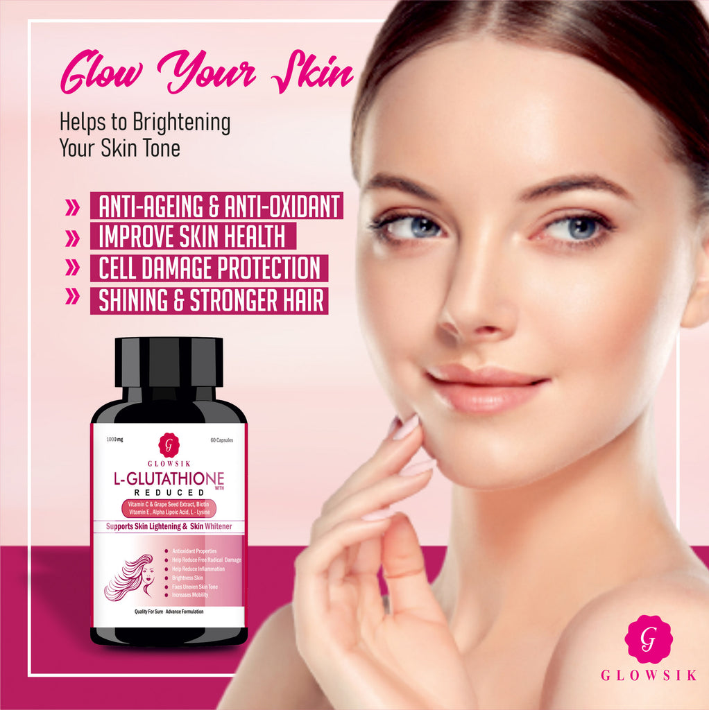 Glowsik L-Glutathione with Vitamin C &  E , Grape Seed , for skin glow , anti-oxidant -60 CAPSULES (1000 mg)